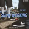 STILL KANE - Show Working - Single